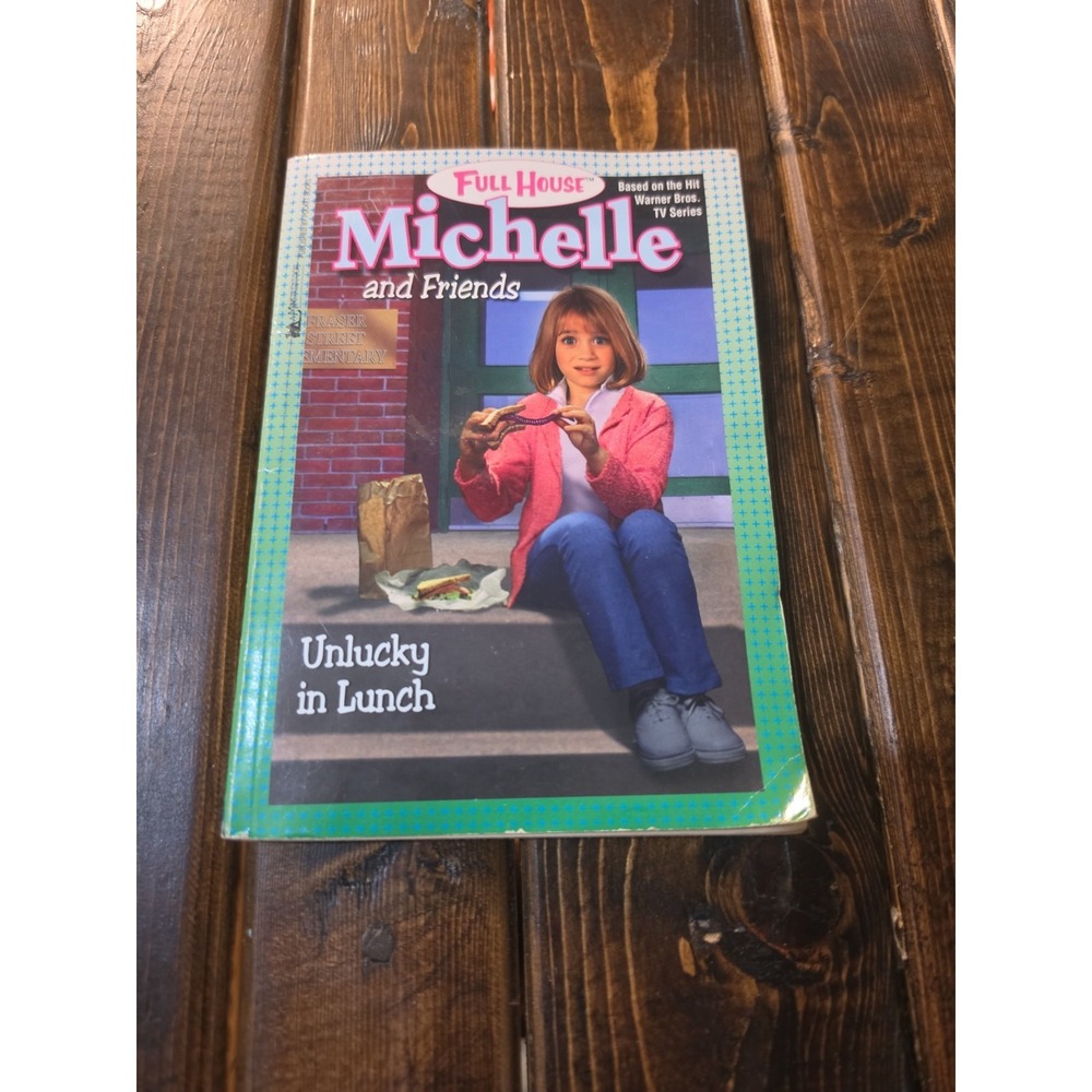 2000 Full House MICHELLE and Friends Unlucky In Lunch pb BOOK Mary Kate & Ashley